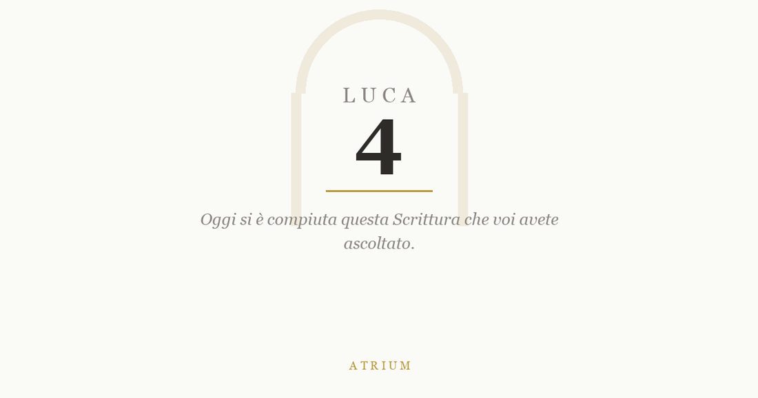 Luca 4 — commento al Vangelo, Atrium