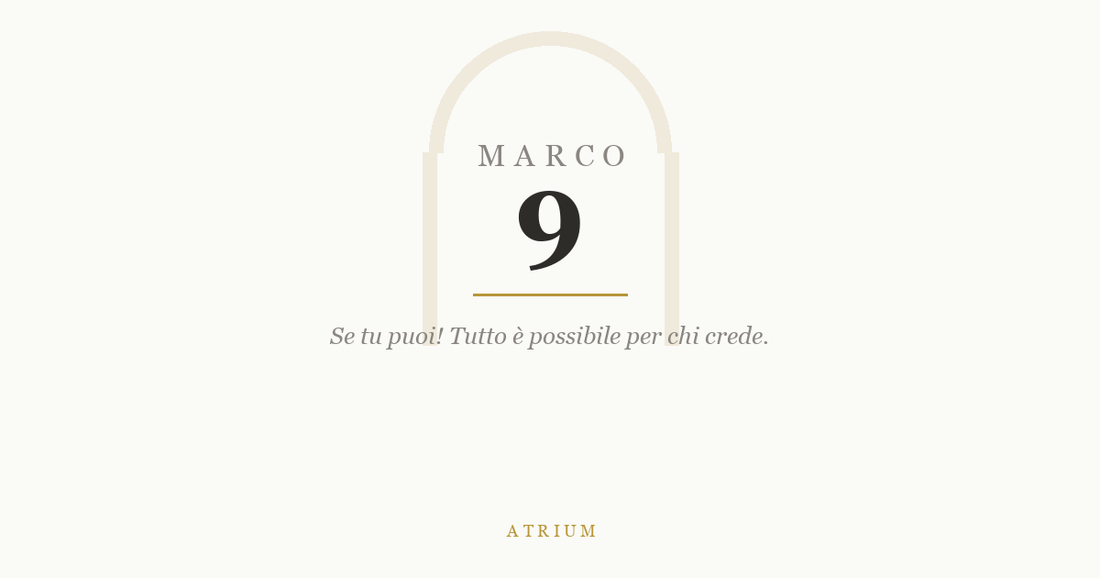Marco 9 — commento al Vangelo, Atrium