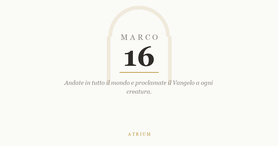 Marco 16 — commento al Vangelo, Atrium