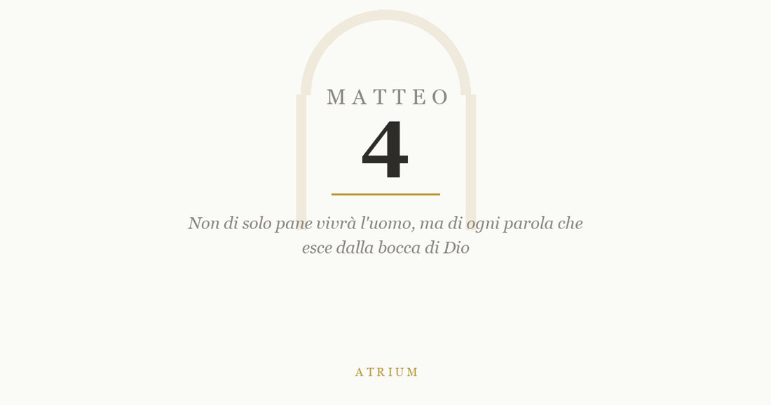 Matteo 4 — commento al Vangelo, Atrium