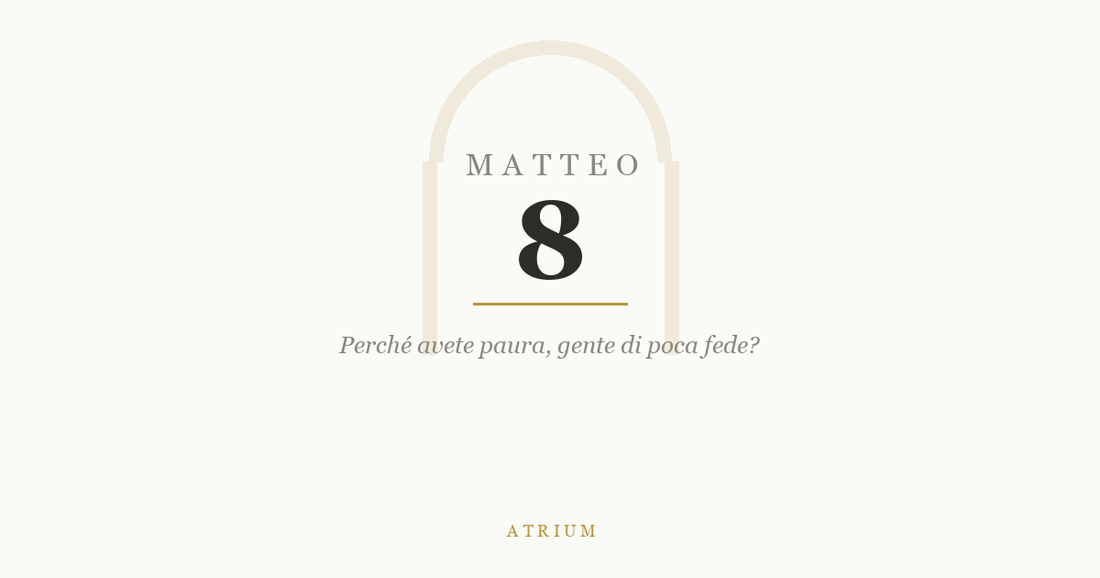 Matteo 8 — commento al Vangelo, Atrium