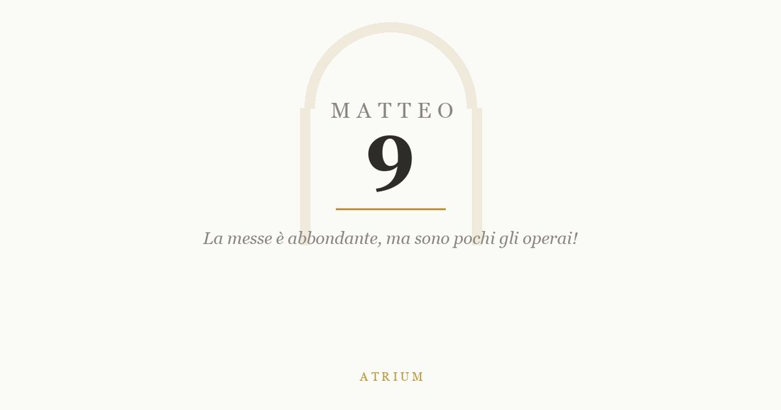 Matteo 9 — commento al Vangelo, Atrium