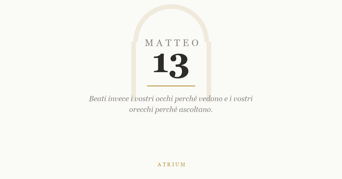 Matteo 13 — commento al Vangelo, Atrium